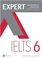 IELTS 6 Suitable for Students Starting at band 5:  Expert Student's Resource Book With Key,  1/e