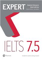 IELTS 7.5 Suitable for Students Starting at band 6:  Expert Student's Resource Book With Key,  1/e