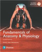 Fundamentals of Anatomy & Physiology, Global Edition
