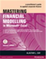 Mastering Financial Modelling in Microsoft Excel:  A practitioner's guide to applied corporate finance,  2/e
