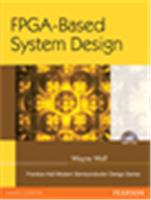 FPGA-Based System Design,  1/e