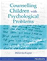 Counselling Children with Psychological Problems