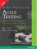 Agile Testing:  A Practical Guide for Testers and Agile Teams,  1/e