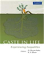 Caste in Life:  Experiencing Inequalities,  1/e