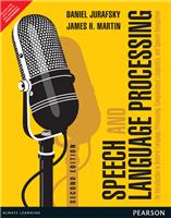 Speech and Language Processing:  An Introduction to Natural Language Processing, Computational Linguistics and Speech Recognition,  2/e