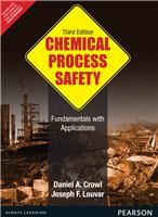 Chemical Process Safety:  Fundamentals with Applications,  3/e
