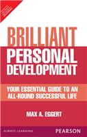 Brilliant Personal Development:  Your essential guide to an all-round successful life,  1/e
