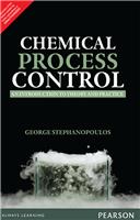 Chemical Process Control:  An Introduction to Theory and Practice,  1/e
