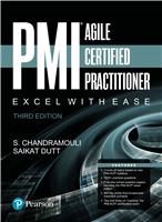 PMI Agile Certified Practitioner:  Excel with Ease,  3/e