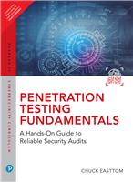 Penetration Testing Fundamentals:  A Hands-On Guide to Reliable Security Audits,  1/e
