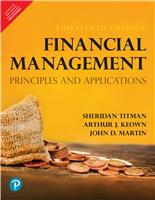 Financial Management:  Principles and Applications,  13/e