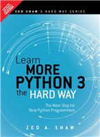 Learn More Python 3 the Hard Way:  The Next Step for New Python Programmers,  1/e