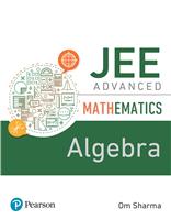 JEE Advanced Mathematics - Algebra