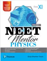 NEET MENTOR PHYSICS VOL I