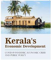 Kerala’s Economic Policy – COVID-19 Pandemic, Economic Crisis and Public Policy, 1e