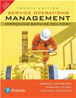 Service Operations Management: Improving Service Delivery