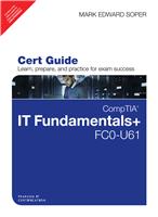 CompTIA IT Fundamentals+ FC0-U61 Cert Guide