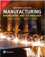 Manufacturing Engineering and Technology, ..., 8/e