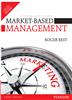 Market-Based Management , 6/e