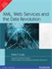 XML, Web Services and the Data Revolution,  1/e