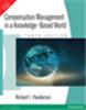 Compensation Management in a Knowledge - based World,  10/e