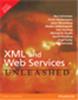 XML and Web Services Unleashed,  1/e