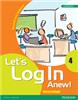 Let's Log In Anew! 4 (Revised Edition)