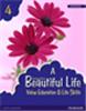 A Beautiful Life (Revised Edition) 4