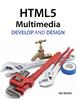 HTML5 Multimedia:  Develop and Design,  1/e