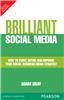 Brilliant Social Media:  How to start, refine and improve your social business media strategy,  1/e