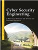 Cyber Security Engineering:  A Practical Approach for Systems and Software Assurance,  1/e