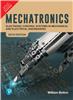 Mechatronics:  Electronic control systems,  6/e