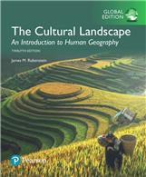 The Cultural Landscape:  An Introduction to Human Geography, Global Edition,  12/e