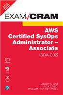 AWS Certified SysOps Administrator - Associate (SOA-C02) Exam Cram,1st Edition