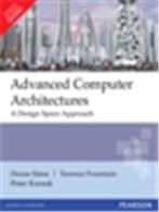 Advanced Computer Architectures:   A Design Space Approach