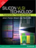 Silicon VLSI Technology:   Fundamentals, Practice, and Modeling