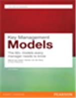 Key Management Models:  The 60+ models every manager needs to know,  2/e