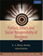 Politics, Ethics and Social Responsibility of Business