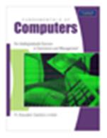 Fundamentals of Computer:   For undergraduate courses in commerce and management