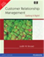Customer Relationship Management:   Getting It Right!