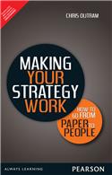 Making Your Strategy Work:   How to Go From Paper to People