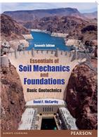 Essentials of Soil Mechanics and Foundations:  Basic Geotechnics,  7/e