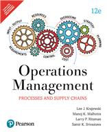 Operations Management:  Processes and Supply Chains,  12/e Operations Management:  Processes and Supply Chains,  12/e