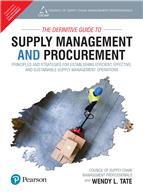 The Definitive Guide to Supply Management and Procurement:   Principles and Strategies for Establishing Efficient, Effective, and Sustainable Supply Management Operations
