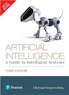 Artificial Intelligence:  A Guide to Intelligent Systems,  3/e
