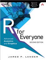 R for Everyone:  Advanced Analytics and Graphics,  2/e