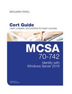 MCSA 70-742 Cert Guide: Identity with Windows Server 2016